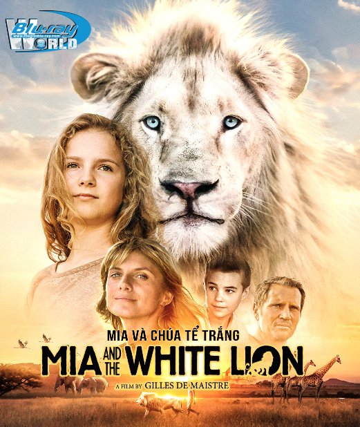 F1695. Mia and the White Lion 2019 - Mia Và Chúa Tể Trắng 2D50G (DTS-HD MA 5.1) 